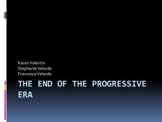 The End of the Progressive Era