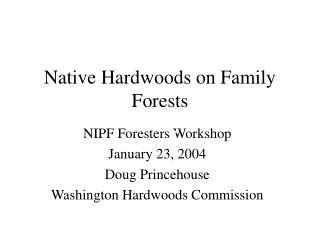 Native Hardwoods on Family Forests
