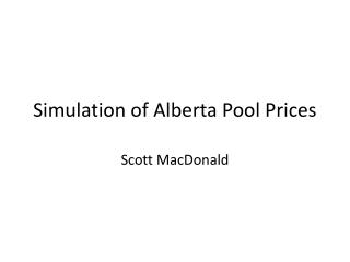 Simulation of Alberta Pool Prices