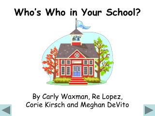 Who’s Who in Your School?