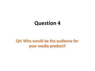 Question 4