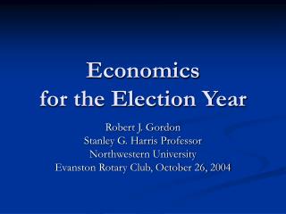Economics for the Election Year