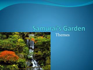 Samurai’s Garden