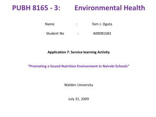 PUBH 8165 - 3:	Environmental Health Name		:	Tom J. Oguta Student No	:	A00081583