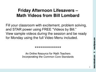 Friday Afternoon Lifesavers – Math Videos from Bill Lombard