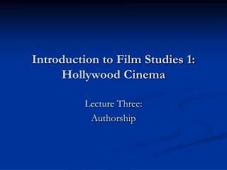 Introduction to Film Studies 1: Hollywood Cinema