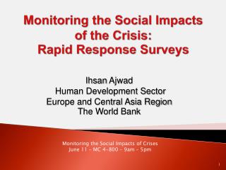 Monitoring the Social Impacts of the Crisis: Rapid Response Surveys