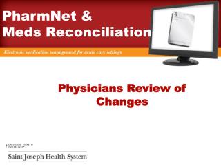 PharmNet &amp; Meds Reconciliation
