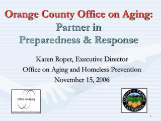 Orange County Office on Aging: Partner in Preparedness &amp; Response