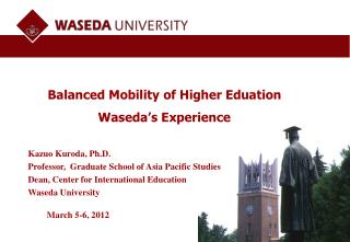 Balanced Mobility of Higher Eduation Waseda’s Experience
