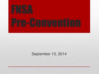FNSA Pre-Convention