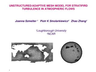 UNSTRUCTURED/ADAPTIVE MESH MODEL FOR STRATIFIRD TURBULENCE IN ATMOSPHERIC FLOWS
