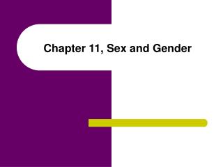 Chapter 11, Sex and Gender