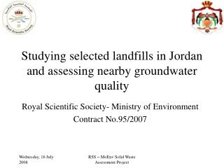 Studying selected landfills in Jordan and assessing nearby groundwater quality