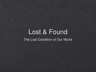 Lost &amp; Found
