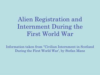 Aliens’ Registration Act 5 August 1914