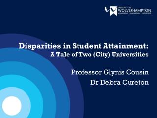 Disparities in Student Attainment: A Tale of Two (City) Universities