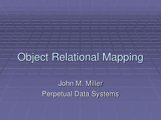 Object Relational Mapping