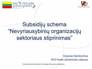 Subsidijų schema “Nevyriausybinių organizacijų sektoriaus stiprinimas”