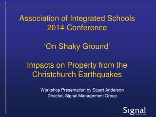 Workshop Presentation by Stuart Anderson Director, Signal Management Group