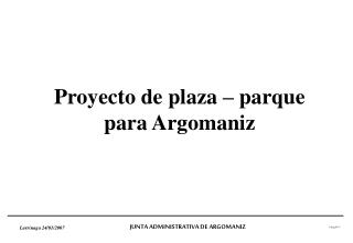 Proyecto de plaza – parque para Argomaniz
