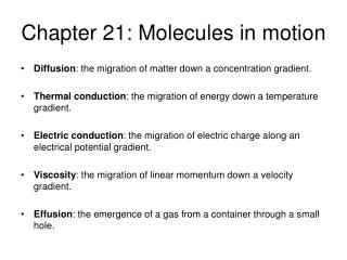 Chapter 21: Molecules in motion