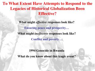 What might effective responses look like? Ensuring peace and prosperity…