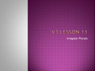 V3 Lesson 11