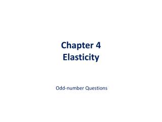 Chapter 4 Elasticity