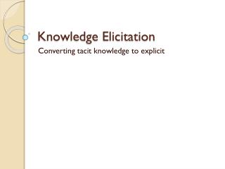 Knowledge Elicitation