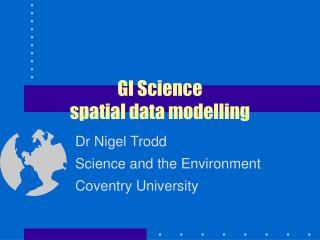 GI Science spatial data modelling