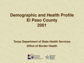 Demographic and Health Profile El Paso County 2001