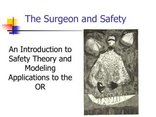The Surgeon and Safety