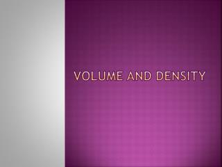 Volume and Density