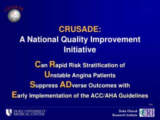 CRUSADE: A National Quality Improvement Initiative