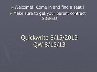 Quickwrite 8/15/2013 QW 8/15/13