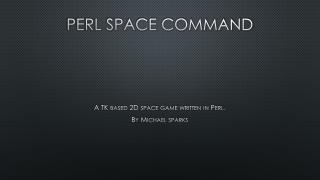 Perl Space command