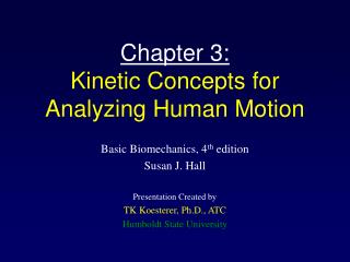 Chapter 3: Kinetic Concepts for Analyzing Human Motion