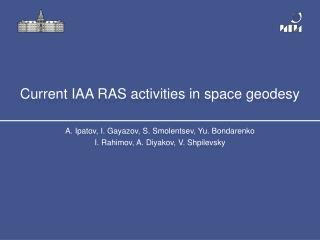Current IAA RAS activities in space geodesy