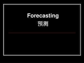 Forecasting 预测