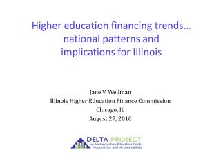 Higher education financing trends… national patterns and implications for Illinois