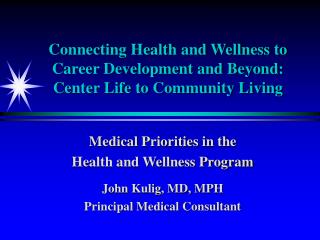 Connecting Health and Wellness to Career Development and Beyond: Center Life to Community Living