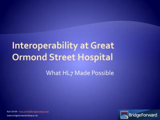 Interoperability at Great Ormond Street Hospital