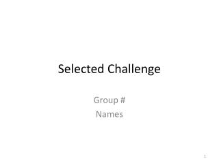 Selected Challenge