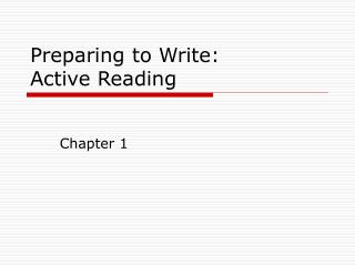 Preparing to Write: Active Reading