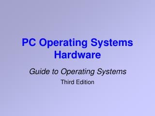 PC Operating Systems Hardware
