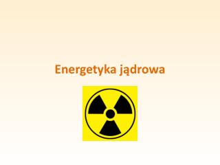 Energetyka jądrowa