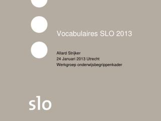 Vocabulaires SLO 2013