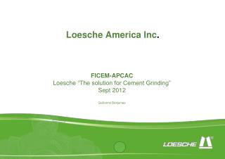Loesche America Inc .