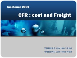Incoterms 2000 CFR : cost and Freight